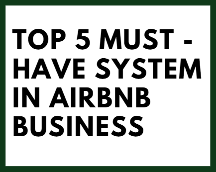 Top 5 must -have system in Airbnb business