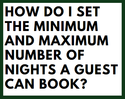 How do I set the minimum and maximum number of nights a guest can book?