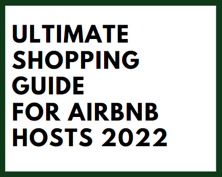 Ultimate shopping guide for Airbnb hosts 2022